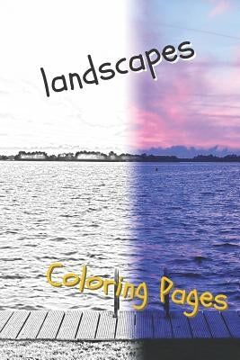 Landscape Coloring Pages: Beautiful Landscapes Coloring Pages, Book, Sheets, Drawings by Pages, Coloring