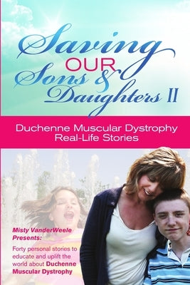 Saving Our Sons & Daughters II by Vanderweele, Misty