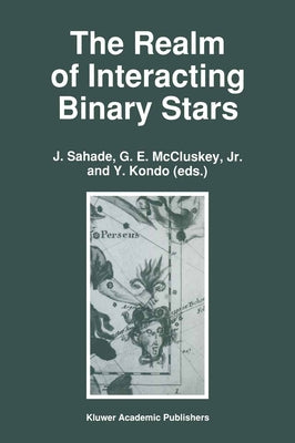 The Realm of Interacting Binary Stars by Sahade
