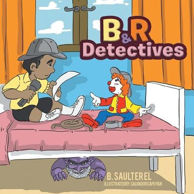 B & R Detectives by Saulter El, B.