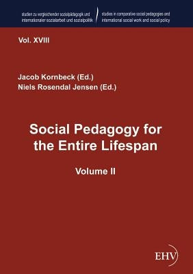 Social Pedagogy for the Entire Lifespan by Kornbeck, Jacob