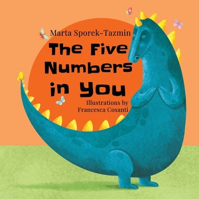 The Five Numbers In You by Sporek-Tazmin, Marta