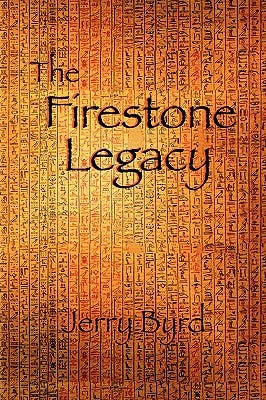 The Firestone Legacy by Byrd, Jerry
