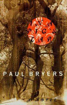 In a Pig's Ear by Bryers, Paul