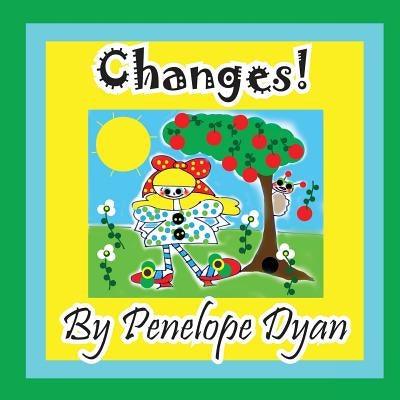 Changes! by Dyan, Penelope