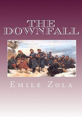 The Downfall by Zola, Emile