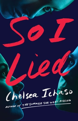 So I Lied: A Thriller by Ichaso, Chelsea