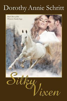Silky Vixen by Schritt, Dorothy Annie
