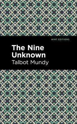 The Nine Unknown by Mundy, Talbot