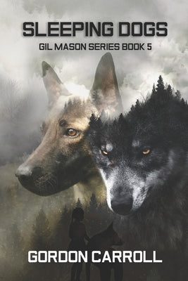 Sleeping Dogs: A Gil Maso Novel by Leo, Athena