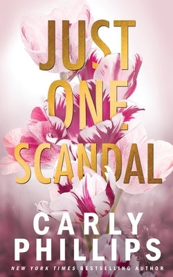 Just One Scandal by Phillips, Carly