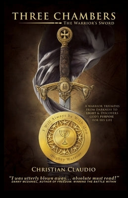 Three Chambers: The Warrior's Sword by McDaniel, Danny