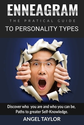 Enneagram: Discover Who You Are and Who You Can Be, Paths to Greater Self-Knowledge by Taylor, Angel