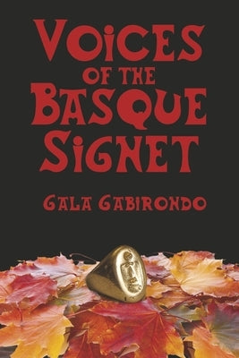 Voices of the Basque Signet by Gabirondo, Gala