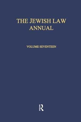 The Jewish Law Annual Volume 17 by Lifshitz, Berachyahu