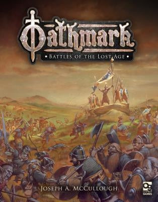 Oathmark: Battles of the Lost Age by McCullough, Joseph A.