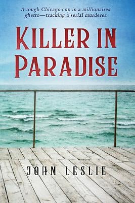 Killer in Paradise by Leslie, John