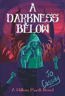 A Darkness Below by Cassidy, Jo