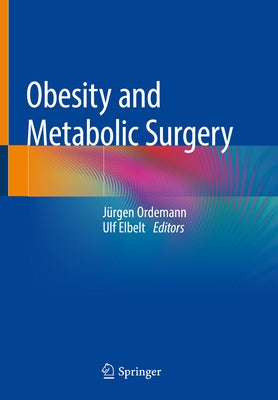 Obesity and Metabolic Surgery by Ordemann, Jürgen
