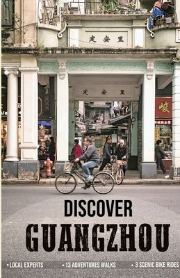 Discover Guangzhou by Chow, Janvi