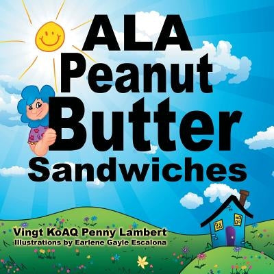 ALA Peanut Butter Sandwiches by Lambert, Vingt Koaq Penny