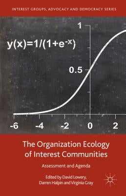 The Organization Ecology of Interest Communities: Assessment and Agenda by Halpin, Darren