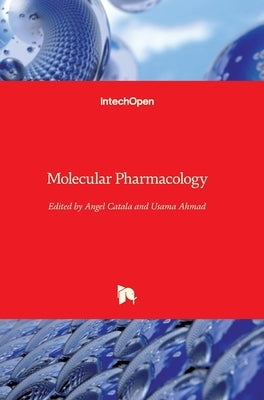 Molecular Pharmacology by Catala, Angel