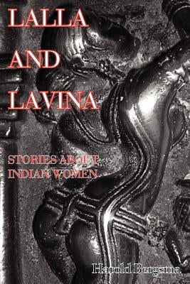 Lalla and Lavina by Bergsma, Harold