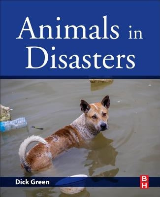 Animals in Disasters by Green, Dick