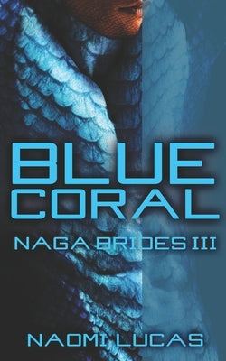 Blue Coral by Lucas, Naomi