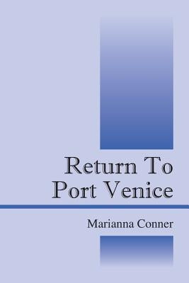 Return to Port Venice by Conner, Marianna