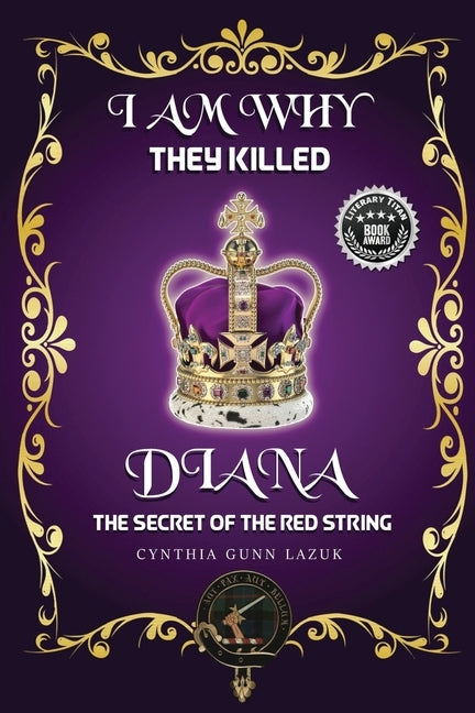 I Am Why They Killed Diana: The Secret of the Red String by Lazuk, Cynthia Gunn