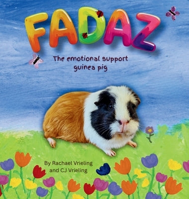 FADAZ the emotional support guinea pig by Vrieling, Rachael