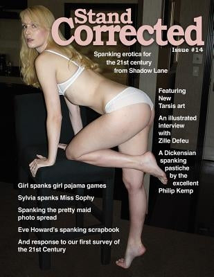 Stand Corrected Issue #14: Spanking Erotica for the 21st Century from Shadow Lane by Howard, Eve