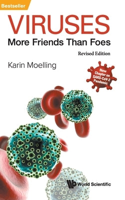 Viruses: More Friends Than Foes (Revised Edition) by Moelling, Karin