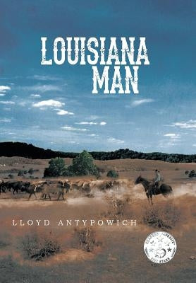 Louisiana Man by Antypowich, Lloyd