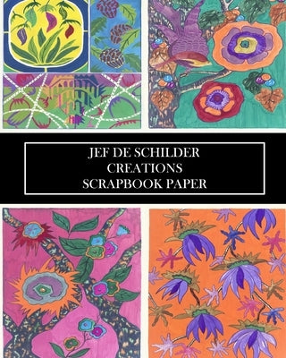 Jef De Schilder: Creations Scrapbook Paper: 22 Sheets: One-Sided Decorative Pochoir Pattern Ephemera for Collages by Press, Vintage Revisited