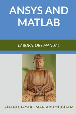 Ansys and Matlab by Arumugham, Anand