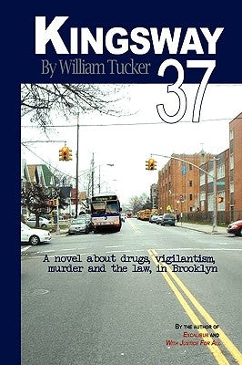 Kingsway 37: A Novel about the Law by Tucker, William P.
