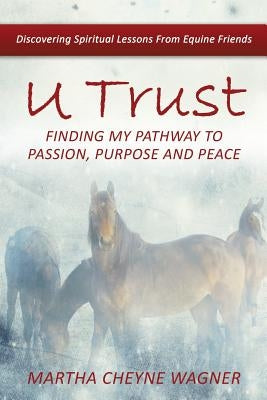 U Trust by Wagner, Martha Cheyne