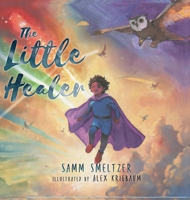 The Little Healer by Smeltzer, Samm