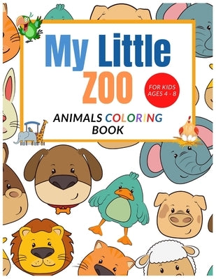 My Little Zoo: Animals Fun Coloring Book For Kids Ages 4-8 by Publishing, Islandstone