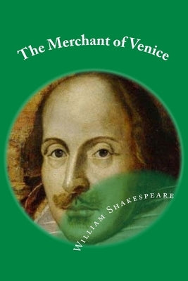 The Merchant of Venice: Classic Literature by Shakespeare, William