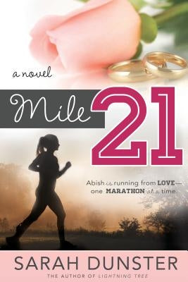 Mile 21 by Dunster, Sarah