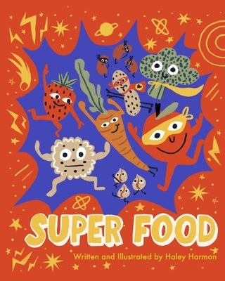 Super Food by Harmon, Haley