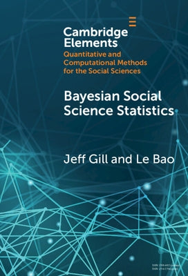 Bayesian Social Science Statistics: From the Very Beginning by Gill, Jeff