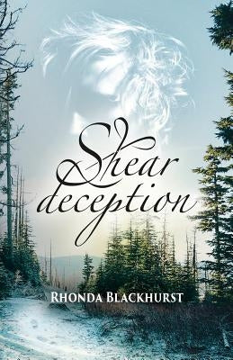 Shear Deception by Blackhurst, Rhonda