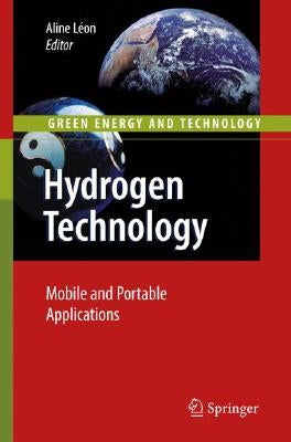 Hydrogen Technology: Mobile and Portable Applications by Léon, Aline