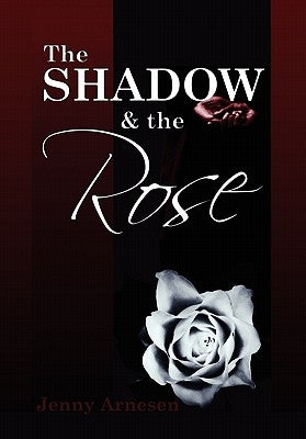 The Shadow and the Rose by Arnesen, Jenny