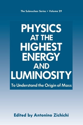 Zichichi Physics at the Highes, by Zichichi, Antonino